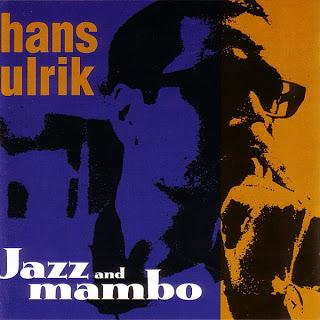 Hans Ulrik – Jazz And Mambo