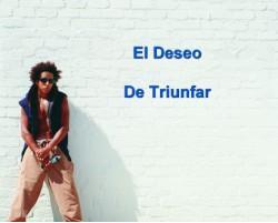 El deseo de triunfar el deseo de triunfar