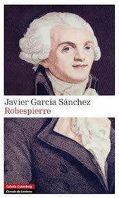 'Robespierre' de Javier García Sánchez, premio Espartaco 2013