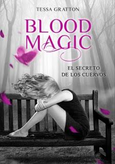 Blood Magic: el Secreto de los Cuervos - Tessa Gratton
