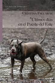 Últimos días en el Puesto del Este, por Cristina Fallarás