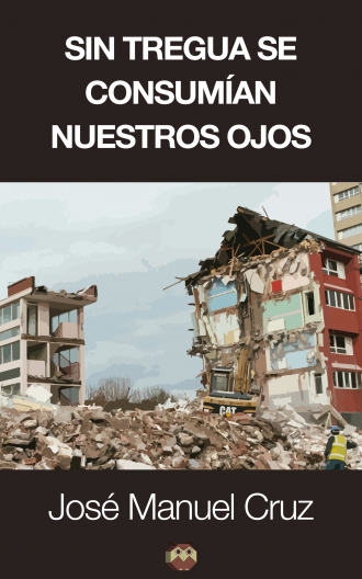Sin tregua se consumían nuestros ojos Sin tregua se consumían nuestros ojos