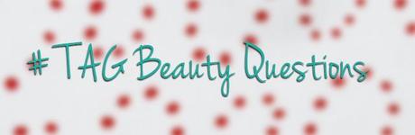 Rutina de Belleza | TAG Beauty Questions |