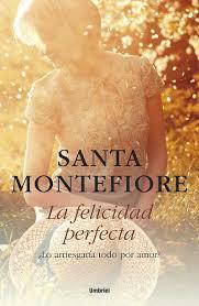 Reseña | La felicidad perfecta | Santa Montefiore