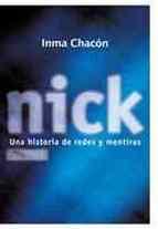 Inma Chacón: Nick: Una Historia de Redes y Mentiras