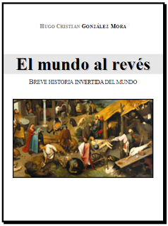 El mundo al revés: breve historia invertida del mundo