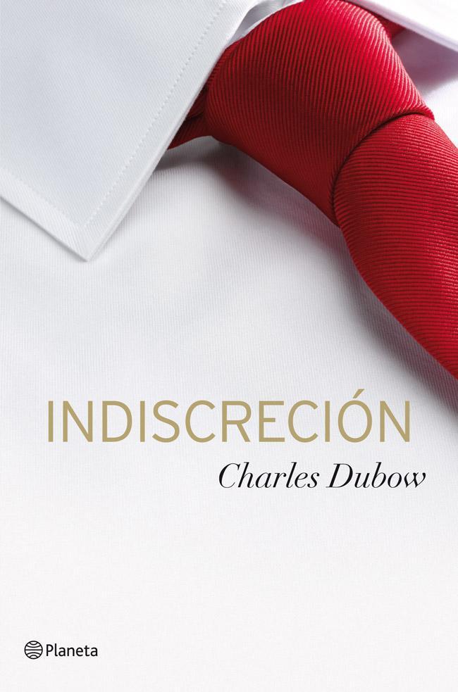 Indiscreción, de Charles Dubow