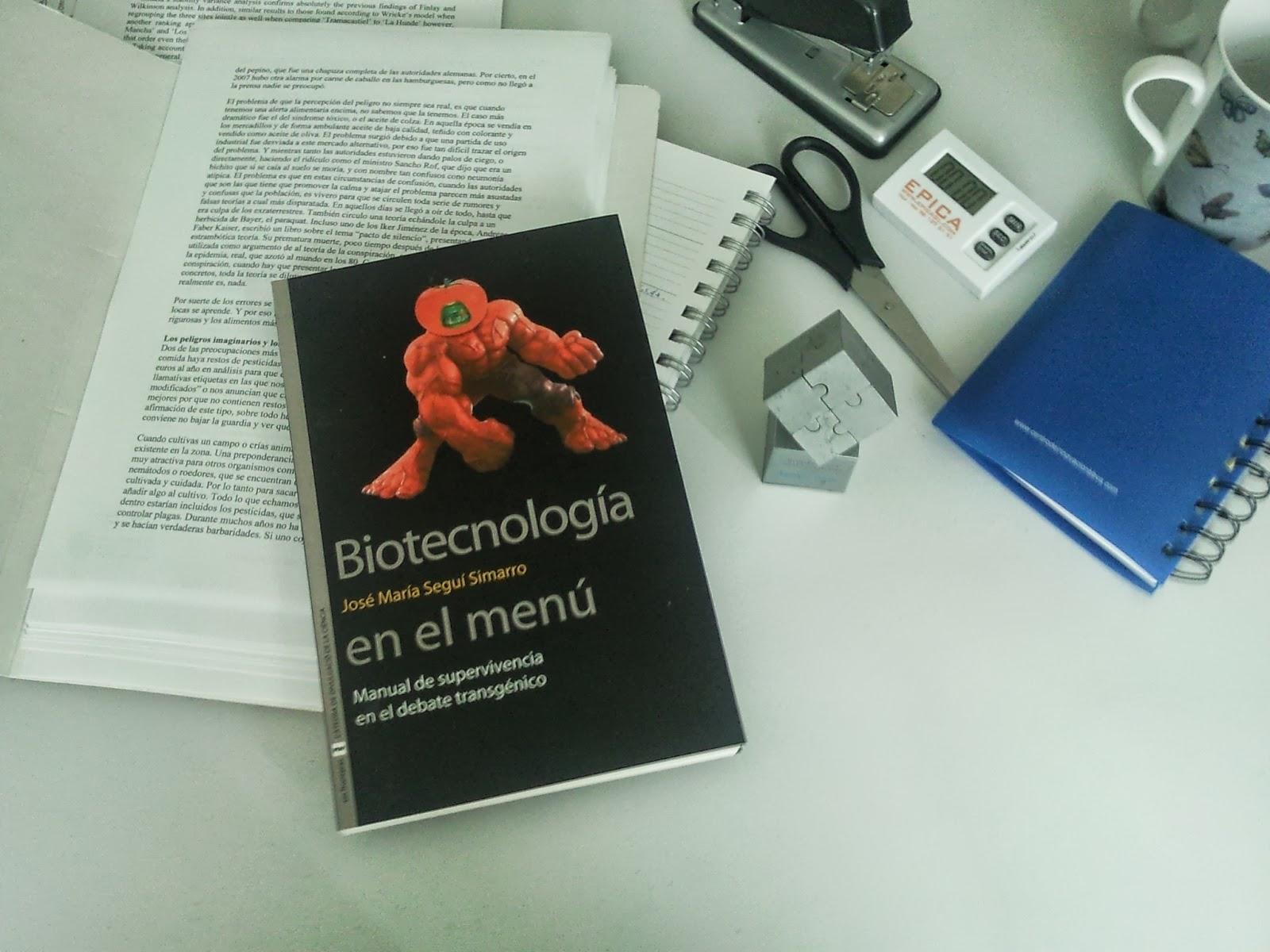 Biotecnología en el Menú: Manual de supervivencia en el debate transgénico