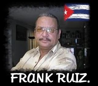 El enemigo de primera fila de la libertad de Cuba. por frank ruiz