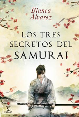 Los tres secretos del samurai, Blanca Álvarez