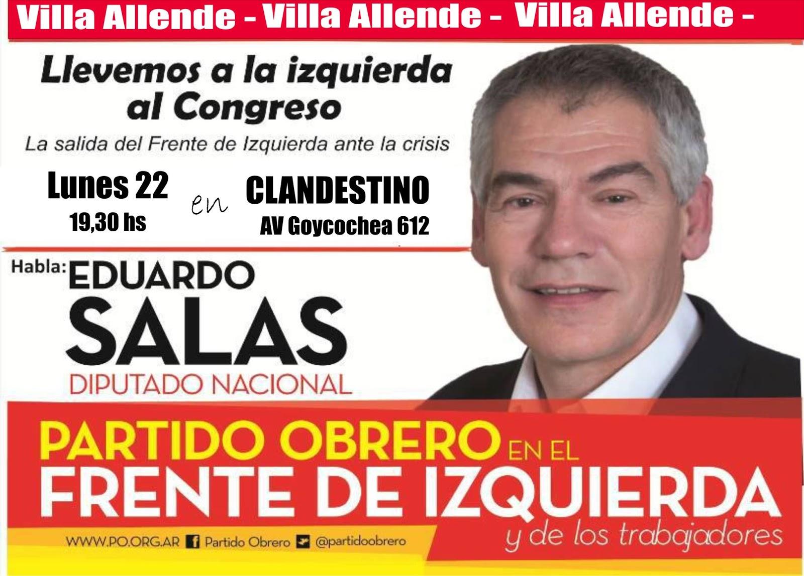 EDUARDO SALAS EN VILLA ALLENDE: LA IZQUIERDA AL CONGRESO