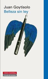 Juan Goytisolo. Belleza sin ley