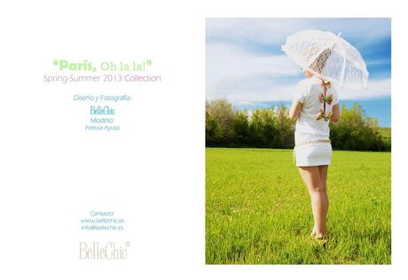 París, Oh la la!” Spring-Summer 13 Collection Belle Chic París, Oh la la!” Spring-Summer 13 Collection Belle Chic