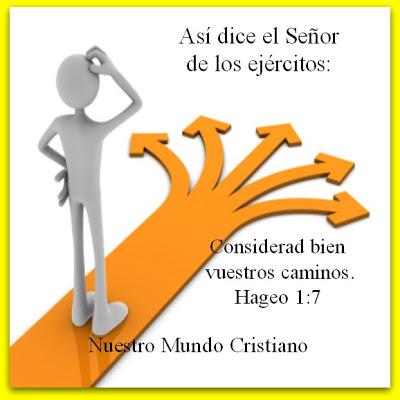 MEDITAD SOBRE VUESTROS TUS CAMINOS