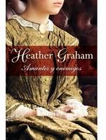 Amantes y enemigos - Heather Graham