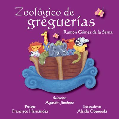 Recomedación infantil:' Zoológico de greguerías' de Ramón Gómez de la Serna