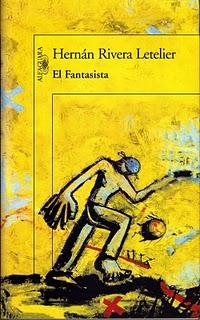 El Fantasista - Hernán Rivera Letelier