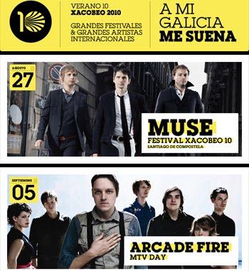 Muse, Arcade Fire, Leonard Cohen, The XX.....Xacobeo 10