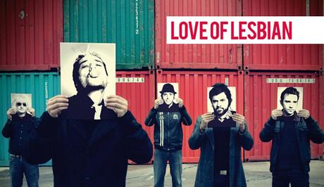 Escucha online “Incondicional” el nuevo tema de Love Of Lesbian