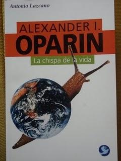 Alexander I. Oparin: La chispa de la vida