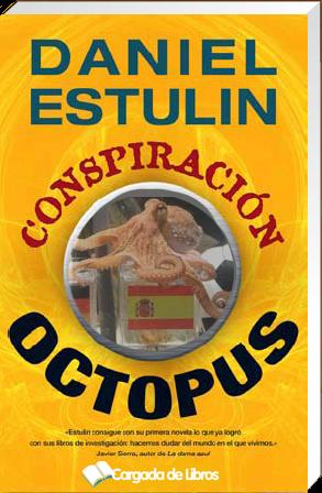 Humor: Nueva portada de “Conspiración Octopus” de Daniel Estulín