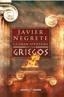 La gran aventura de los griegos - Javier Negrete