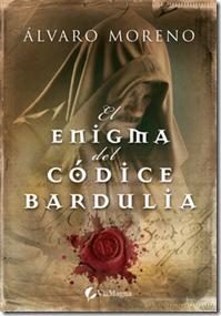 El enigma del Códice Bardulia ~ Álvaro Moreno