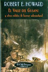 [Sección Literatura] ¡Regálame! El Valle del Gusano y otros relatos de horror sobrenatural de Robert E. Howard