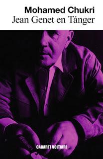 Jean Genet en Tánger, de Mohamed Chukri [Edición 2013]
