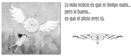 El tiempo...¿Vuela?