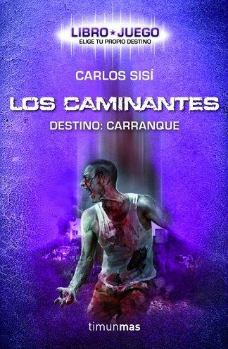 Los caminantes. Destino: Carranque, de Carlos Sisí