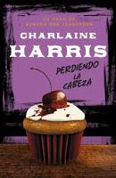 Aurora Roe Teagarden #5. Perdiendo la cabeza, de Charlaine Harris.