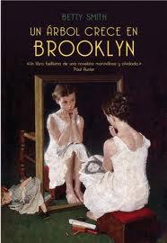 Un árbol crece en Brooklyn de Betty Smith, una novela que llega al corazón