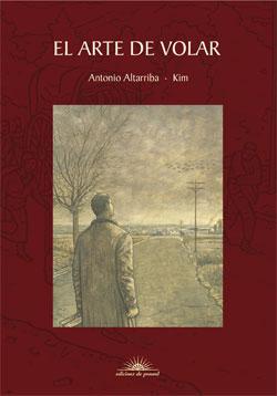 Crítica: El arte de volar. Antonio Altarriba y Kim