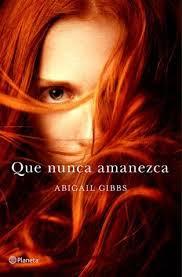 Que nunca amanezca,Abigail Gibbs