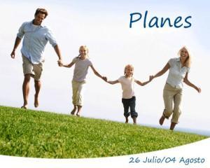 Planes 26 Julio a 04 agosto planes26jul-4agu