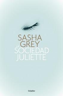 Reseña: La sociedad Juliette, de Sasha Grey. Una peli porno.