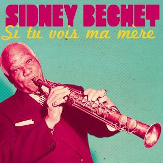 [Clásico Telúrico] Sidney Bechet - Si Tu Vois Ma Mère (1950)