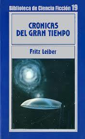 'Crónicas del gran tiempo', de Fritz Leiber