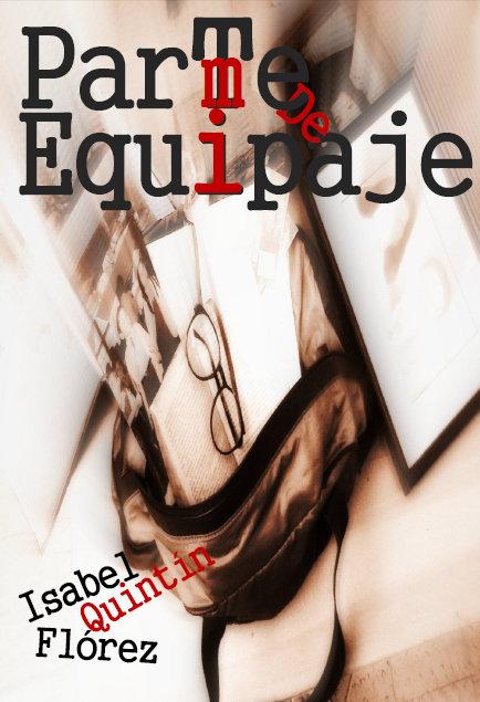 Abre-bocas: PARTE DE MI EQUIPAJE