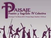 Paisaje Pasión Sagrado-IV Colectiva