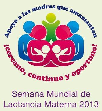 SMLM 2013: Apoyo a las madres que amamantan y a las que quieren amamantar.