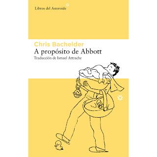 A propósito de Abbott (Chris Bachelder)