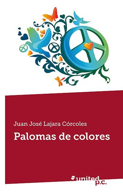 Palomas de colores, Juan José Lajara Córcoles