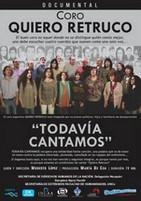 Todavía cantamos. Coro ‘Quiero retruco’, de Modesto López