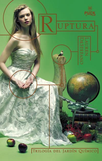 Portada en español: Ruptura (El Jardín Químico, #3) de Lauren DeStefano