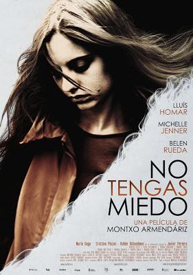 Muestra de Cine Español 2013: No tengas miedo