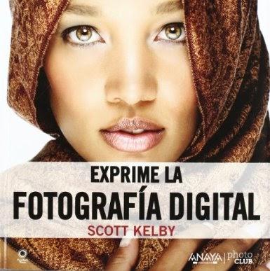 Libro de la semana: Exprime la fotografía digital