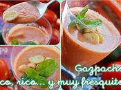 gazpachito, rico, ricooo...