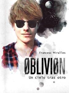 Reseña Oblivión Un Cielo Tras Otro.